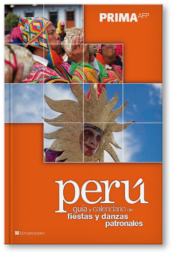 unimundo perÚ, guÍas y calendario de fiestas y danzas patronales